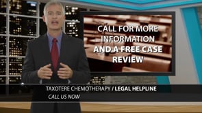 Example legal marketing television advertisement for Taxotere injury litigation